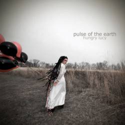 Hungry Lucy : Pulse of the Earth